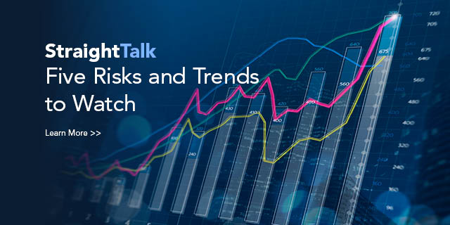 StraightTalk: 5 Risks and Trends to Watch