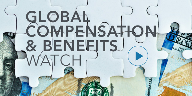 Global Compensation & Benefits Watch