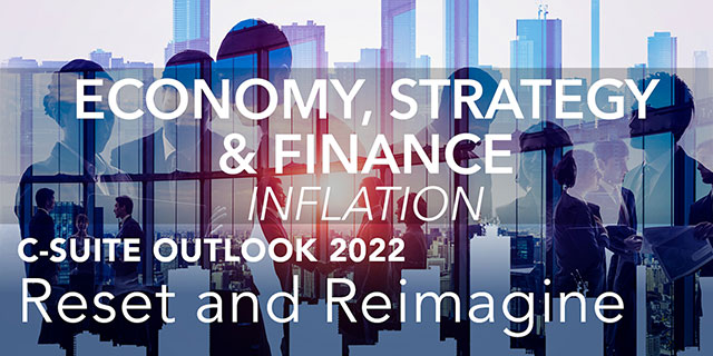 C-Suite Outlook 2022 - Economy, Strategy & Finance: Inflation